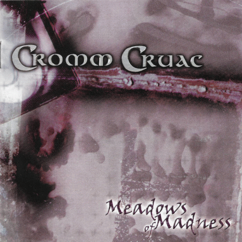 Cromm Cruac : Meadows of Madness
